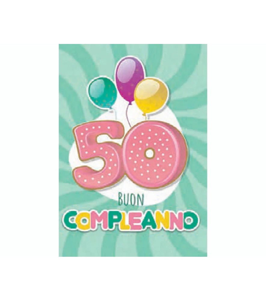 Biglietti di Auguri Compleanno 50 Anni